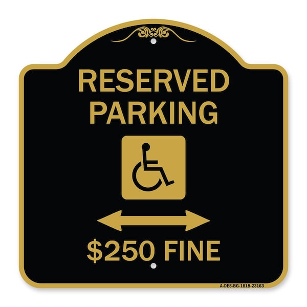 Reserved Parking $250 Fine W/ Updated & Bi-Directional Arrow Alum Sign, 18" x 18", BG-1818-23163